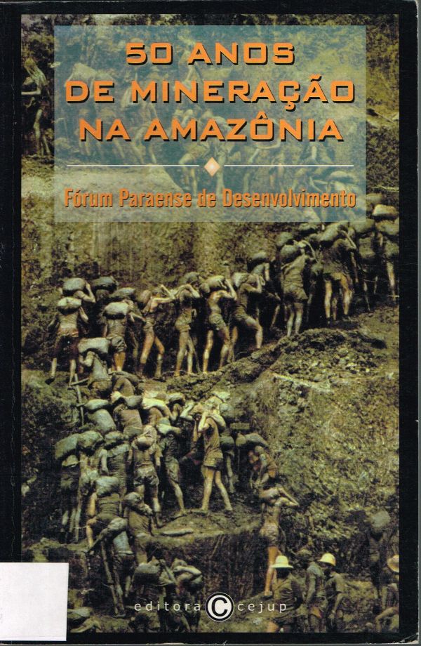 50 anos de mineração na Amazônia - 622 FRE